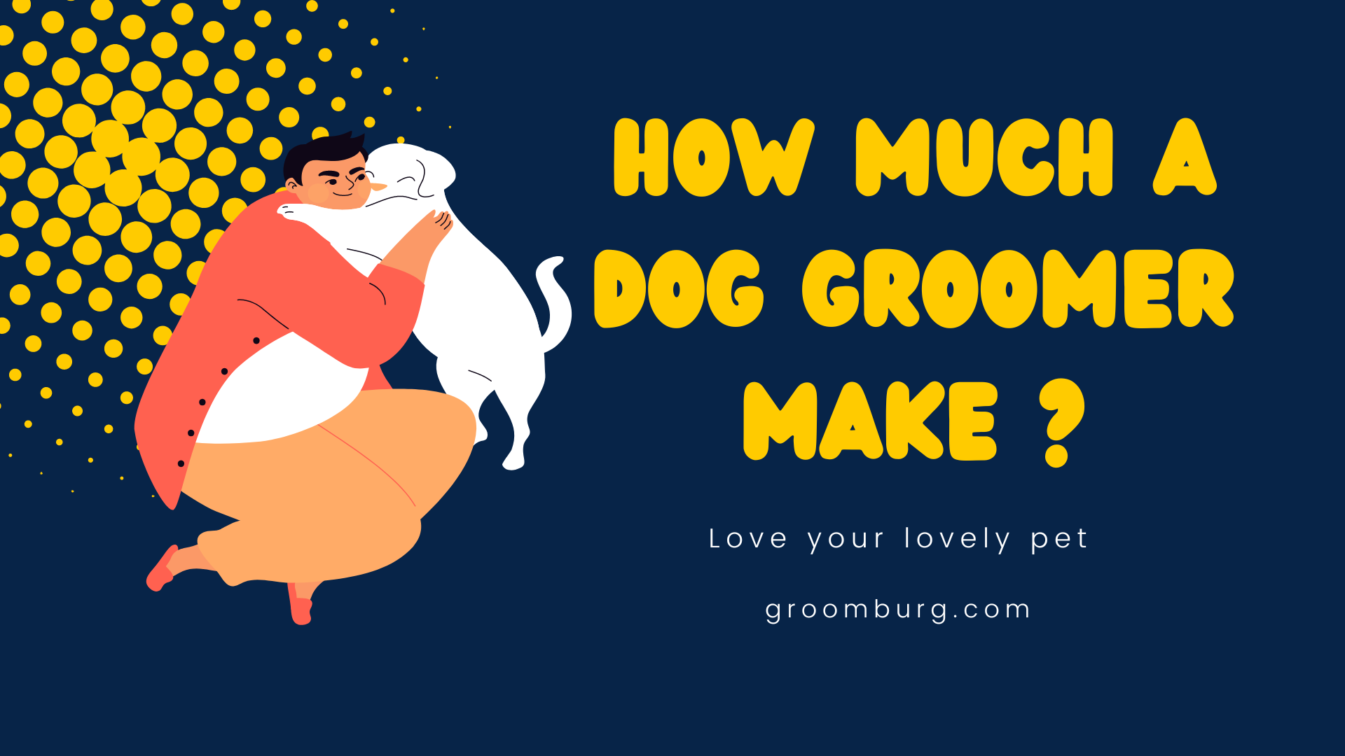 How Much a Dog Groomer Make